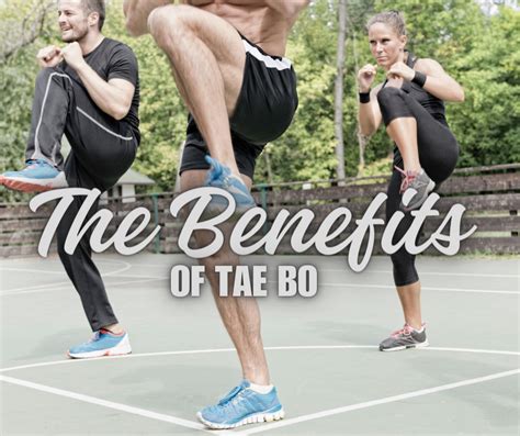 tae bo benefits|7 Benefits of Tae Bo That May Turn It into One of Your Favorite.